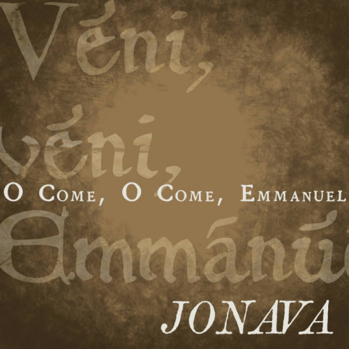 Jonava : O Come, O Come, Emmanuel